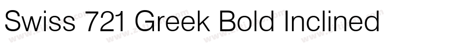 Swiss 721 Greek Bold Inclined BT字体转换